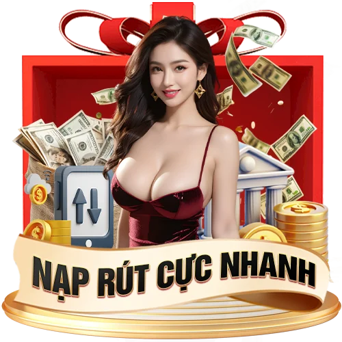 nạp rút cực nhanh