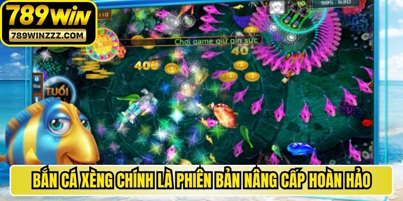 Bắn cá xèng chính là phiên bản nâng cấp hoàn hảo