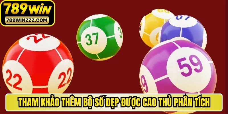 Tham khảo thêm những bộ số đẹp được cao thủ phân tích