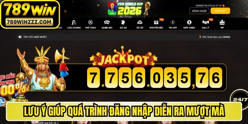 Lưu ý quan trọng giúp quá trình đăng nhập tại 789WIN diễn ra mượt mà