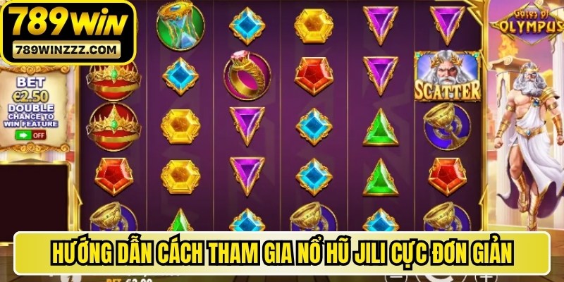 Hướng dẫn cách tham gia nổ hũ Jili cực đơn giản cho bạn 