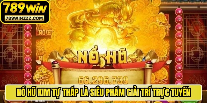 Nổ hũ kim tự tháp là siêu phẩm giải trí trực tuyến ăn khách nhất hiện nay